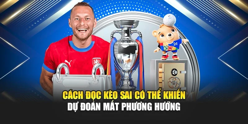 Cách Đọc Kèo Bóng Đá Chính Xác Giúp Dự Đoán Hiệu Quả Hơn 6 Cách đọc kèo sai có thể khiến dự đoán mất phương hướng